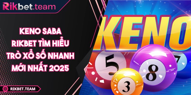 Keno Saba RIKBET